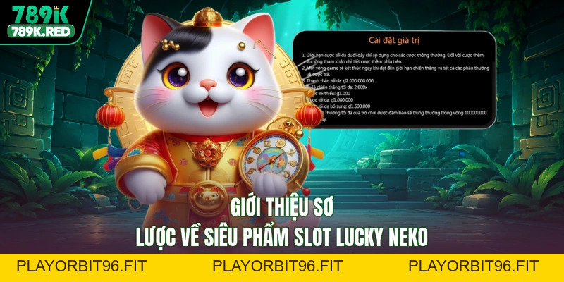 Lucky Neko - Săn Hũ Mèo Vàng, Rinh Quà Cực Chất Lượng