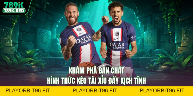 Kèo Tài Xỉu - Thỏa Sức Đam Mê, Nhận Tiền Thưởng Cực Lớn