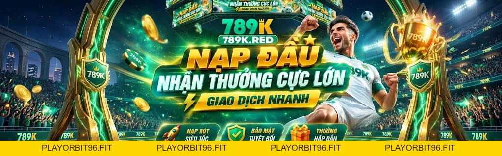 789k ⭐️ Truy Cập playorbit96.fit T10/2026 | Vào Sảnh +88K